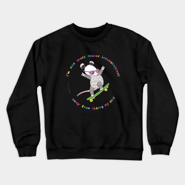 Just One More I STG Crewneck Sweatshirt by Possum Mood